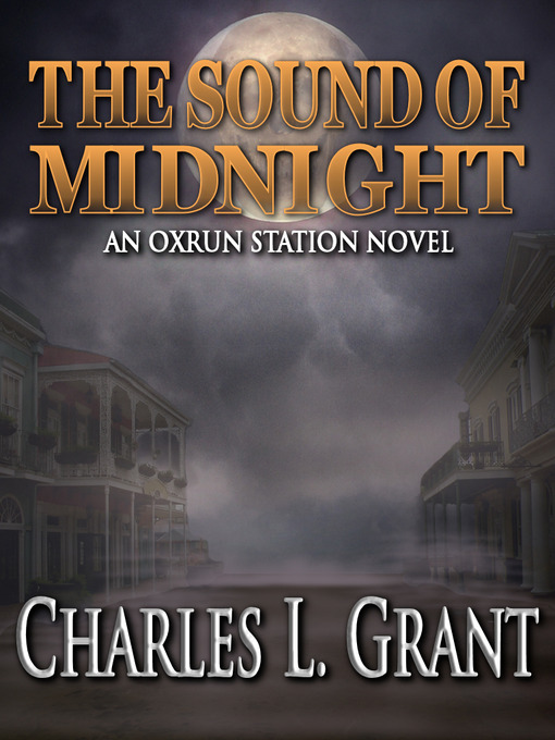 Title details for The Sound of Midnight by Charles L. Grant - Available